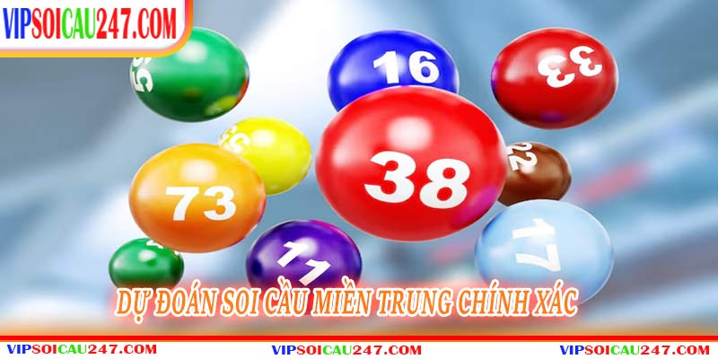 Soi Cầu Miền Trung Cực Chuẩn – Dự Đoán Chính Xác Đến Khó Tin