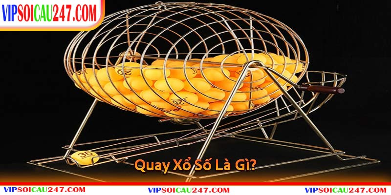 Cùng Quay Xổ Số – Bí Quyết Dự Đoán XSMB Chính Xác Tại Vipsoicau247