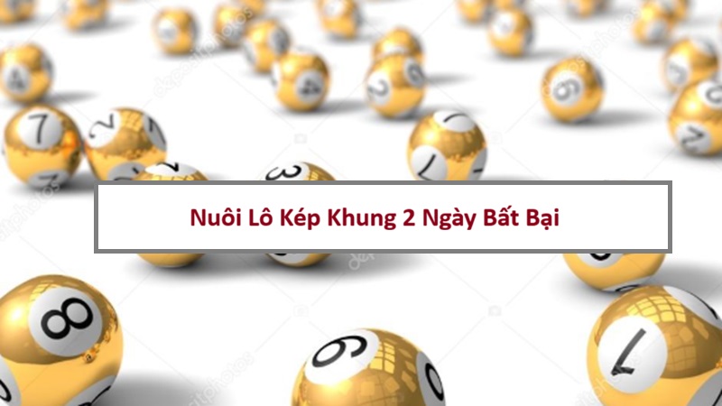 lo-kep-khung-2-ngay